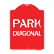 Signmission Designer Series Sign-Diagonal Parking 1, Red & White Aluminum Sign, 18" x 24", RW-1824-24192 A-DES-RW-1824-24192 - alternate 1